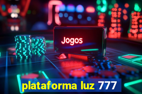 plataforma luz 777